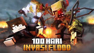 100 Hari Minecraft Invasi Flood [upl. by Adnima874]