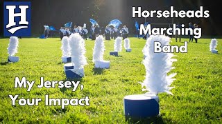 Horseheads Marching Band • My Jersey Your Impact [upl. by Joshia]