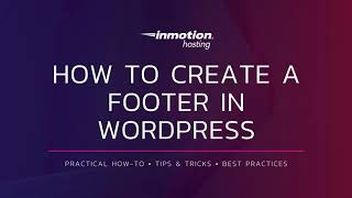 How to Create a Footer in WordPress [upl. by Samp661]