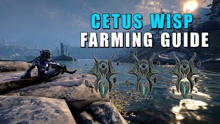 Warframe Cetus Wisps Farming Guide 2021  Where amp How to get them [upl. by Gwyneth]