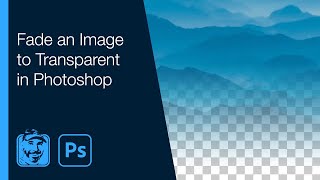 Fade an Image to Transparent in Photoshop [upl. by Etteiluj340]