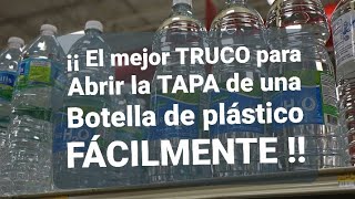 ¿Como abrir una botella de plástico apretada [upl. by Suhpoelc39]