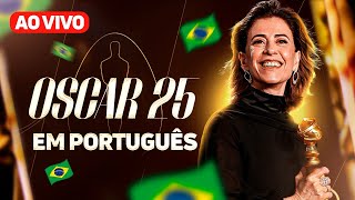 🇧🇷 OSCAR 2025 TRANSMISSÃO AO VIVO EM PORTUGUÊS [upl. by Dodge]