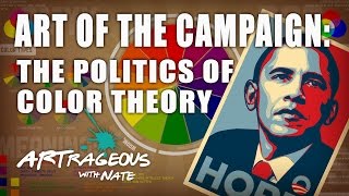 Art of the Campaign The Politics of Color Theory  Artrageous with Nate [upl. by Spiers474]