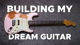 Building My DREAM GUITAR Heavy Relic Strat [upl. by Bat]