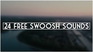 24 FREE Swoosh Transition Sound Effects [upl. by Kancler869]