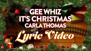 Carla Thomas  Gee Whiz Its Christmas Lyrics [upl. by Nedi640]