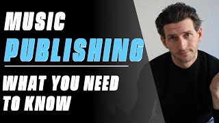 Music Publishing  Everything You Need To Know [upl. by Izy]