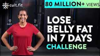 LOSE BELLY FAT IN 7 DAYS Challenge  Lose Belly Fat In 1 Week At Home  Cult Fit  CureFit [upl. by Sehguh]