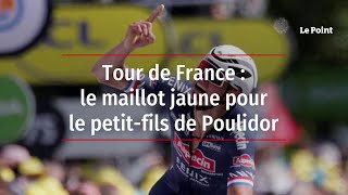 Tour de France  le maillot jaune pour le petitfils de Poulidor [upl. by Lauer]