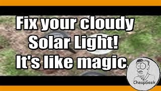 Fix your cloudy Solar Light Its like magic [upl. by Clark]