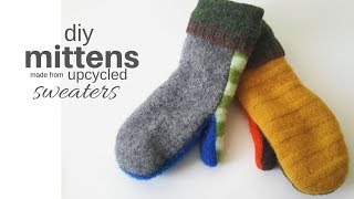 Upcycled Sweater Mittens step by step tutorial [upl. by Strander509]