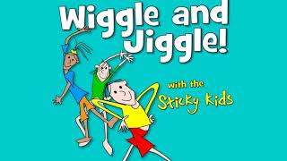 Sticky Kids  Wiggles and Jiggles [upl. by Palgrave]