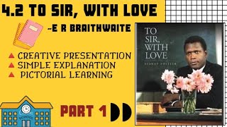 To Sir With Love  42  E R Braithwaite  Unit 4  Genre Drama  Easy Explanation  Hindi  Part 1 [upl. by Ribaudo]