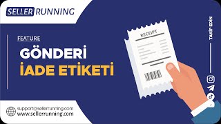 SellerRunning  Gönderi İade Etiketi Nasıl Kullanılır [upl. by Naicul]