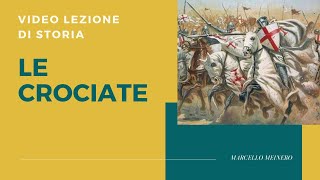 Le Crociate video lezione di storia [upl. by Hoenack]