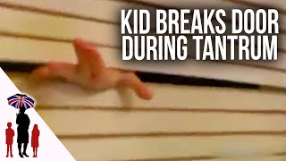 Kid Breaks Door During Major Tantrum  Supernanny [upl. by Bethesde773]