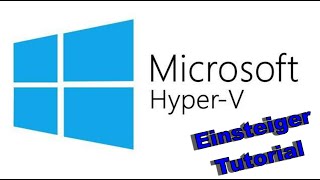 Virtuellen Computer VM unter Windows 10 erstellen  Einstieg in den HyperV [upl. by Xyno]