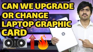 Can We Upgrade Or Change Laptop Graphic Card GPU  How To Use External Graphic Card In Laptop Hindi [upl. by Lefkowitz]