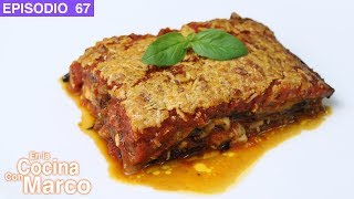 Lasaña de berenjenas o Parmigiana  Receta italiana [upl. by Vinia170]