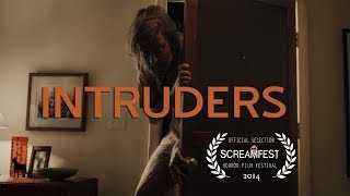 Intruders  Scary Short Horror Film  Screamfest [upl. by Eiramalegna]