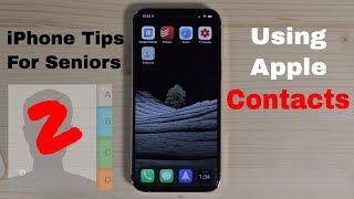 iPhone Tips for Seniors 2 Using Apple Contacts [upl. by Akelam384]