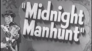 Midnight Manhunt 1945 Comedy Crime Mystery [upl. by Hurlbut]