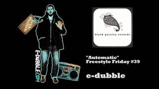 edubble  Automatic Freestyle Friday 39 [upl. by Yttik]