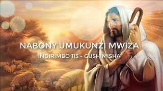 Nabonye Umukunzi Mwiza Lyrics  Indirimbo yo mu gitabo 115 mu zo gushimisha Imana [upl. by Whyte684]