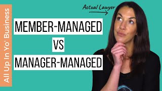 Member Managed vs Manager Managed LLC  How to Start an LLC [upl. by Kartis]