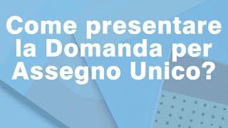 Come fare la domanda Assegno Unico online 💻 [upl. by Griseldis]