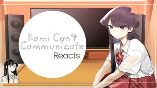 Komi can’t communicate reacts￼ [upl. by Nannie]