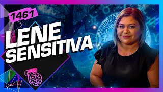 LENE SENSITIVA  Inteligência Ltda Podcast 1461 [upl. by Graig871]