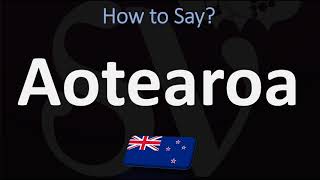 How to Pronounce Aotearoa NEW ZEALAND MAORI [upl. by Shelagh]