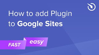 How to Add Plugin to Google Site free amp easy [upl. by Yelnikcm936]