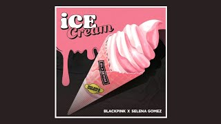 BLACKPINK  Ice Cream with Selena Gomez Official Audio [upl. by Lzeil]