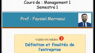 Vidéo 3  Management 1 Définition et finalité de lentreprise [upl. by Raama]