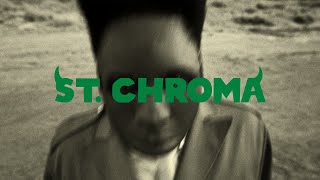 ST CHROMA [upl. by Fisuoy]