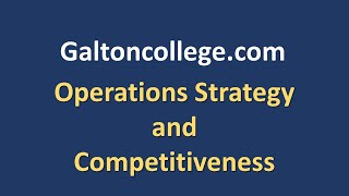 Operations Strategy and Competitiveness [upl. by Loughlin478]