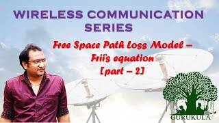 Free Space Path Loss Model Friis Equation  Part 2 [upl. by Anceline]