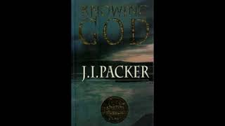 Knowing God  J I Packer Full Audiobook [upl. by Ilrahs]