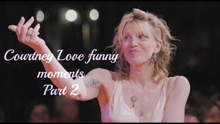 COURTNEY LOVE FUNNY MOMENTS PART 2 [upl. by Fabrin]