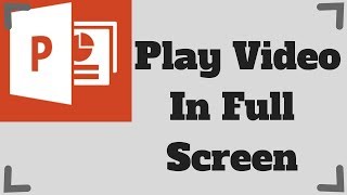 How To Play Video On Full Screen in Powerpoint [upl. by Downall]