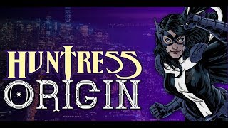 Huntress Origin  DC Comics [upl. by Nostets]