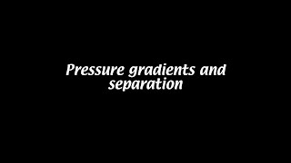 Pressure gradients and separation Fluid Mechanics 16 [upl. by Elades364]