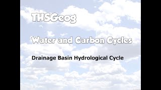 Drainage Basin Hydrological Cycle [upl. by Osanna98]