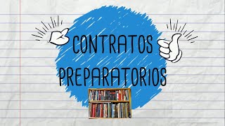 Los Contratos Preparatorios [upl. by Aicnatsnoc361]