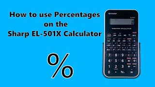 How to Add and Subtract Percentages on the Sharp EL501x Calculator [upl. by Watts515]