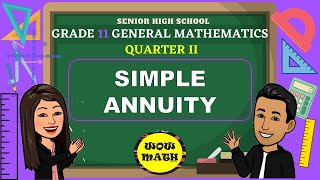 SIMPLE ANNUITY  GRADE 11 GENERAL MATHEMATICS Q2 [upl. by Trini]