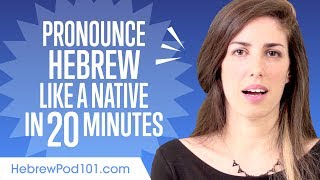 How to Pronounce Hebrew Like a Native Speaker [upl. by Icaj]